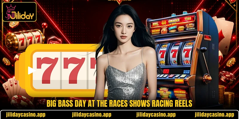 Big Bass Day at the Races shows racing reels