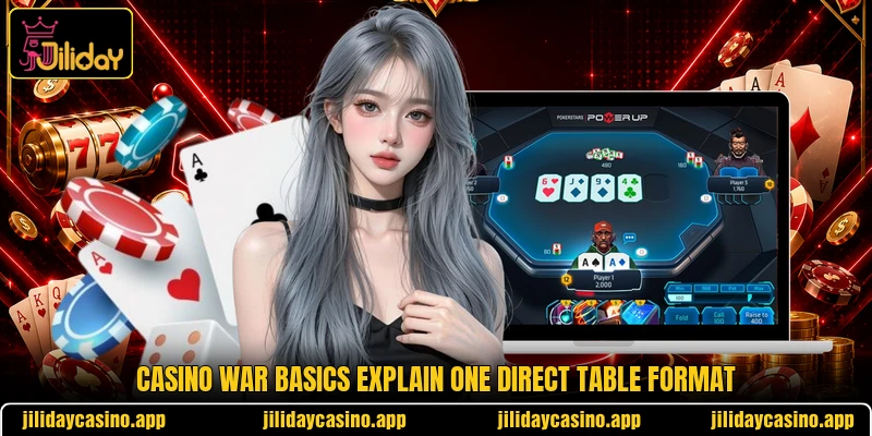 Casino War basics explain one direct table format