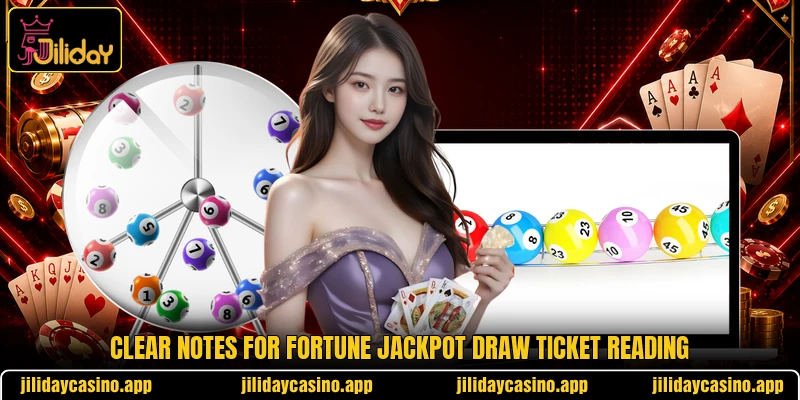 Clear notes for Fortune Jackpot Draw ticket reading