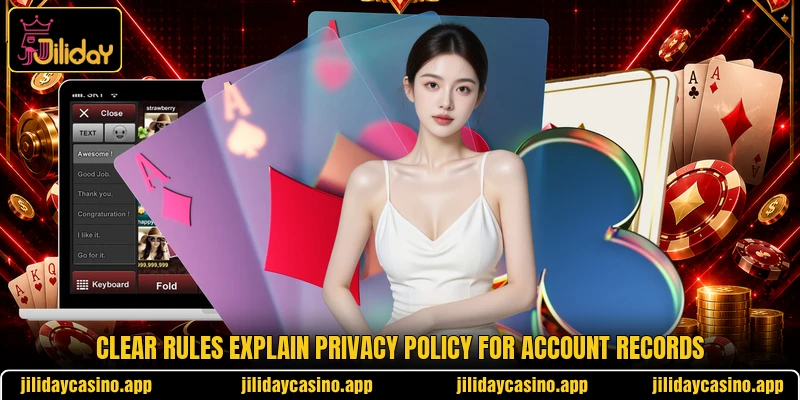 Clear rules explain privacy policy for account records