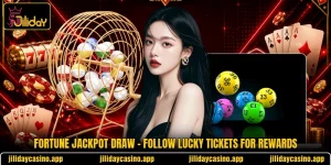 Fortune Jackpot Draw - Follow Lucky Tickets For Rewards