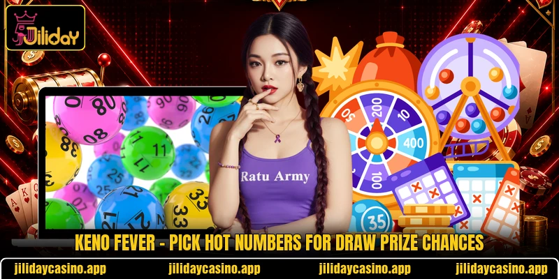 Keno Fever - Pick Hot Numbers For Draw Prize Chances