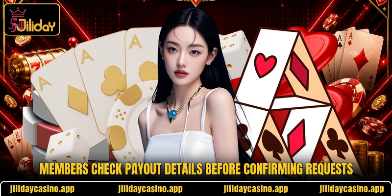Members check payout details before confirming requests