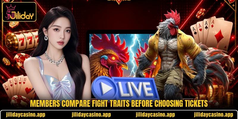 Members compare fight traits before choosing tickets