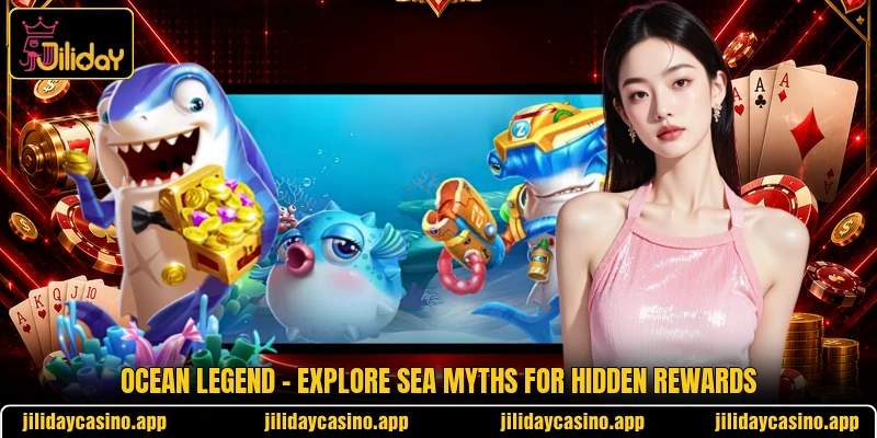 Ocean Legend - Explore Sea Myths For Hidden Rewards