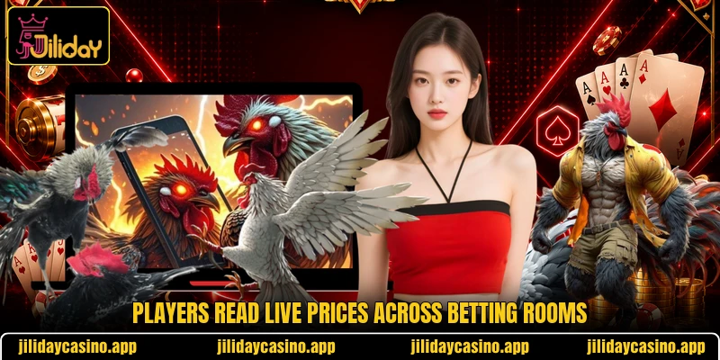 Players read live prices across betting rooms