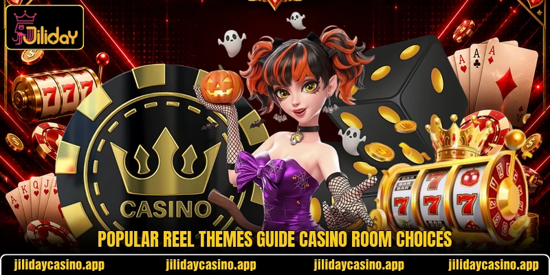 Popular reel themes guide casino room choices Popular reel themes guide casino room choices