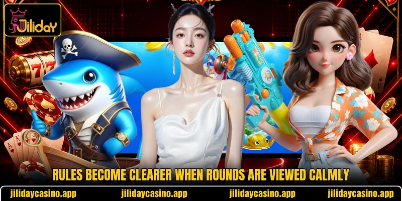Rules become clearer when rounds are viewed calmly Rules become clearer when rounds are viewed calmly