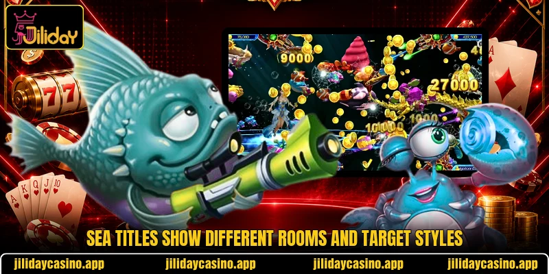 Sea titles show different rooms and target styles Sea titles show different rooms and target styles